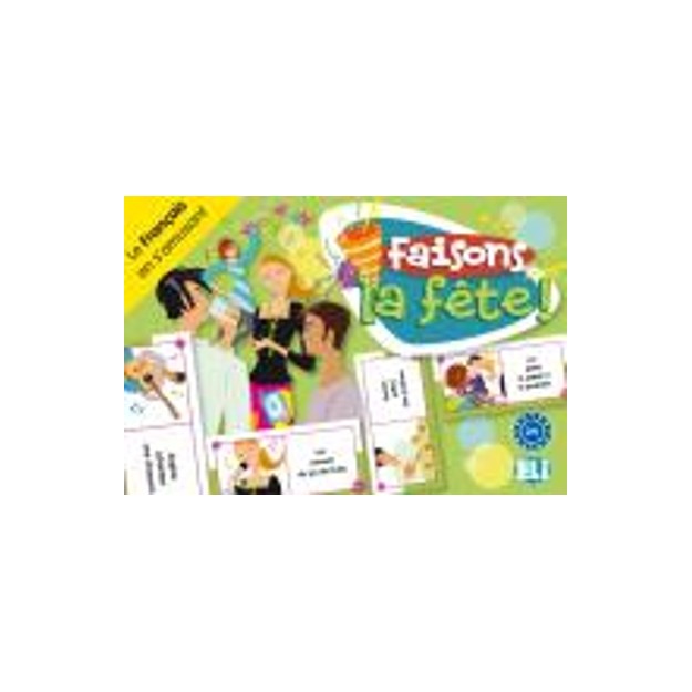 FAISONS LA FETE!
