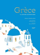 GRECE: LA CUISINE AUTHENTIQUE HC