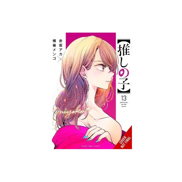 [OSHI NO KO], VOL. 13