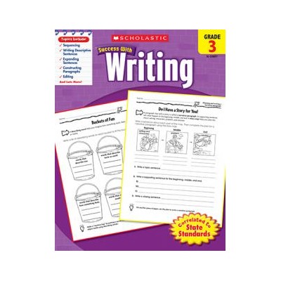 Scholastic Success With Writing: Grade 3 Workbook