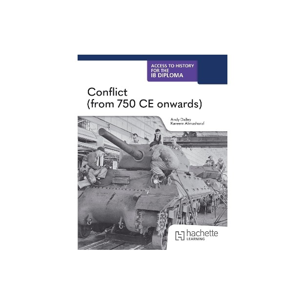 Access to History for the IB Diploma: Conflict (from 750 CE) (Paper 2)