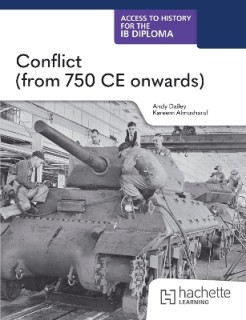 Access to History for the IB Diploma: Conflict (from 750 CE) (Paper 2)