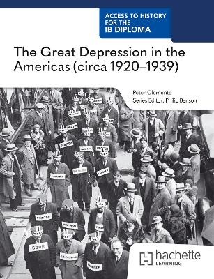 Access to History for the IB Diploma: The Great Depression in the Americas (c1920-1939) (Paper 3)