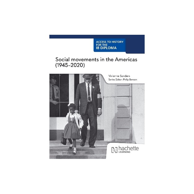 Access to History for the IB Diploma: Social movements in the Americas (1945-2020) (Paper 3)
