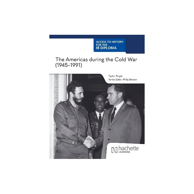 Access to History for the IB Diploma: The Americas during the Cold War (1945–1991) (Paper 3)