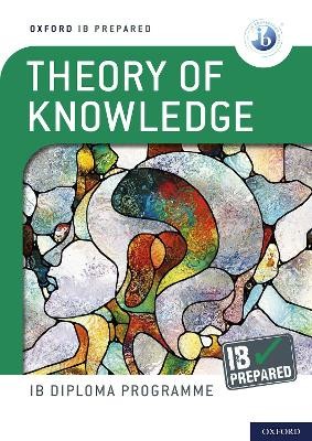 Theory of Knowledge IB Prepared (Print)