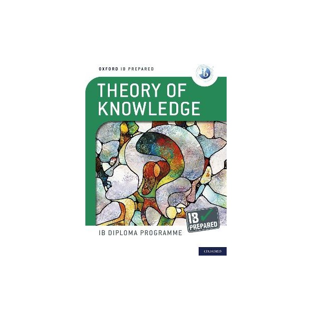 Theory of Knowledge IB Prepared (Print)
