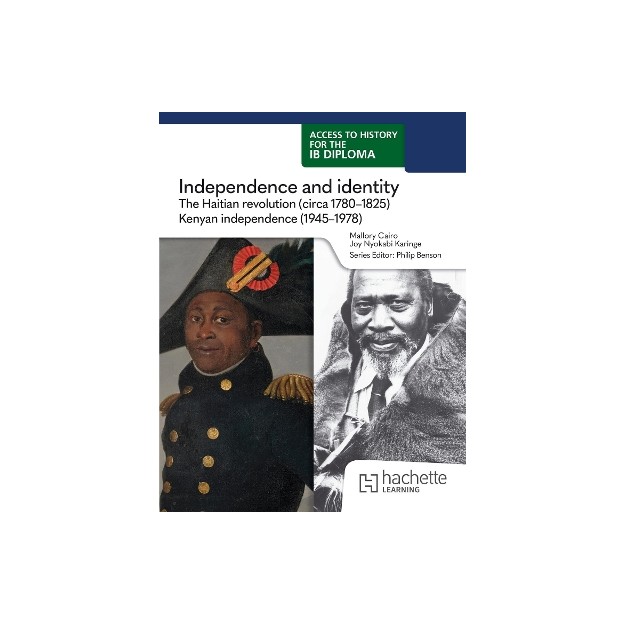 Access to History for the IB Diploma: Independence and identity - The Haitian revolution (c1780-1811