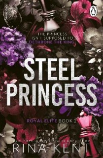 THE ROYAL ELITE SERIES 2: STEEL PRINCESS