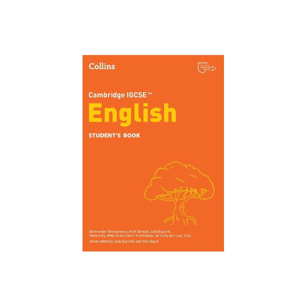 COLLINS CAMBRIDGE IGCSE™ - CAMBRIDGE IGCSE™ ENGLISH STUDENT’S BOOK