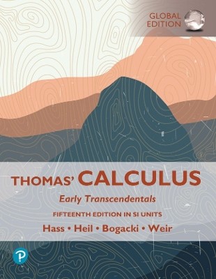 THOMAS CALCULUS: EARLY TRANSCENDENTALS, SI UNITS
