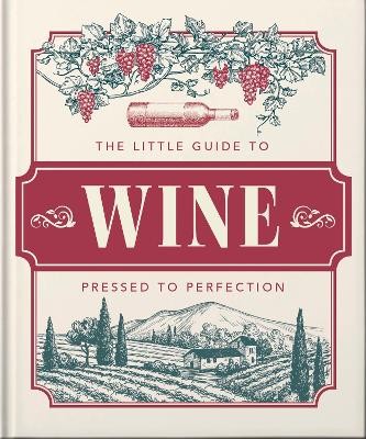 THE LITTLE BOOK OF WINE : IN VINO VERITAS HC