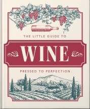 THE LITTLE BOOK OF WINE : IN VINO VERITAS HC