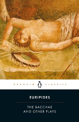 PENGUIN BLACK CLASSICS : THE BACCHAE OTHER PLAYS PB