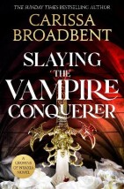 CROWNS OF NYAXIA 2.5: SLAYING THE VAMPIRE CONQUEROR PB