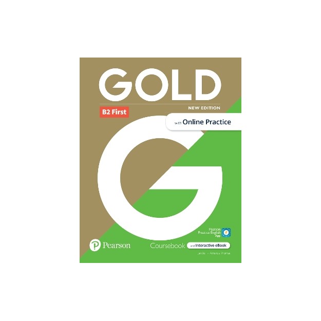 GOLD B2 FIRST SB (+ I-EBOOK + ONLINE PRACTICE + DIGITAL RESOURCES + APP) 6TH ED