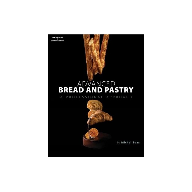 ADVANCED BREAD AND PASTRY HC