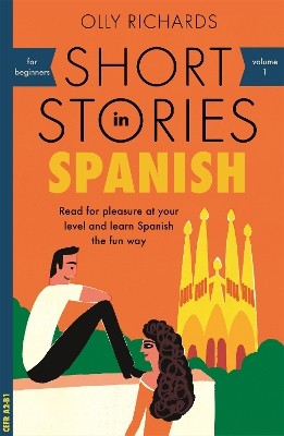 TEACH YOURSELF: SHORT STORIES IN SPANISH FOR BEGINNERS
