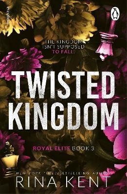 THE ROYAL ELITE SERIES 3: TWISTED PRINCESS