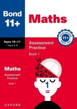 Bond 11+ Maths Assessment Practice Papers Age 10-11+ (Book 1) | for GL Assessment 2026 & other 11 pl