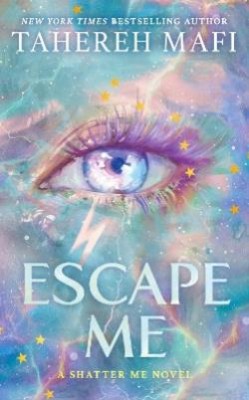 SHATTER ME: THE NEW REPUBLIC #3: ESCAPE ME TPB