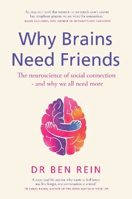 WHY BRAINS NEED FRIENDS PB