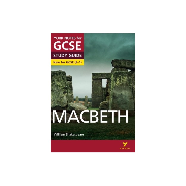 YORK NOTES FOR GCSE STUDY GUIDE: MACBETH - NEW FOR GCSE(9-1)