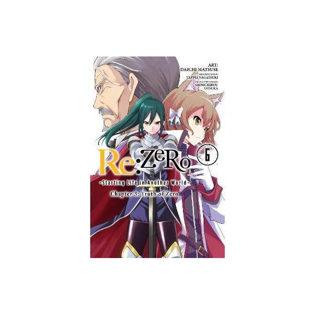 RE:ZERO -STARTING LIFE IN ANOTHER WORLD-, CHAPTER 3: TRUTH OF ZERO, VOL. 6 (MANG