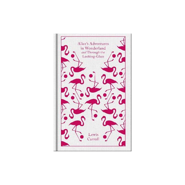 PENGUIN CLASSICS CLOTHBOUND : ALICES ADVENTURES IN WONDERLAND HC
