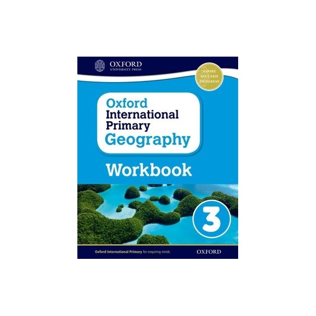 OXFORD INTERNATIONAL GEOGRAPHY: WORKBOOK 3