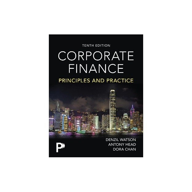 CORPORATE FINANCE: PRINCIPLES AND PRACTICE