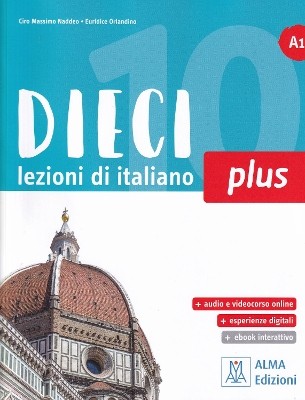 DIECI PLUS A1 LEZIONI DI ITALIANO LIBRO (+EBOOK INTERATTIVO)