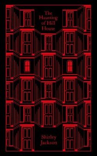 PENGUIN CLASSICS CLOTHBOUND : THE HAUNTING OF HILL HOUSE HC