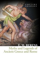 COLLINS CLASSICS : MYTHS AND LEGENDS OF ANCIENT GREECE AND ROME PB A FORMAT