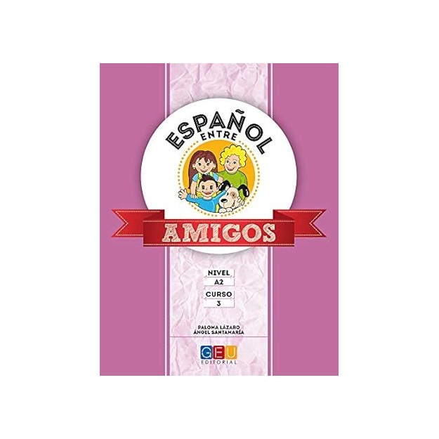 ESPANOL ENTRE AMIGOS A2 ALUMNO CURSO 3