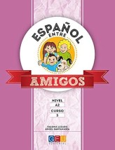 ESPANOL ENTRE AMIGOS A2 ALUMNO CURSO 3