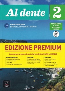 AL DENTE 2 A2 STUDENTE ED ESERCIZI EDIZIONE PREMIUM