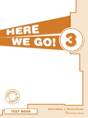 HERE WE GO 3 TCHRS TEST