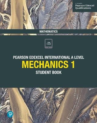EDEXCEL INTERNATIONAL A LEVEL MECHANICS 1
