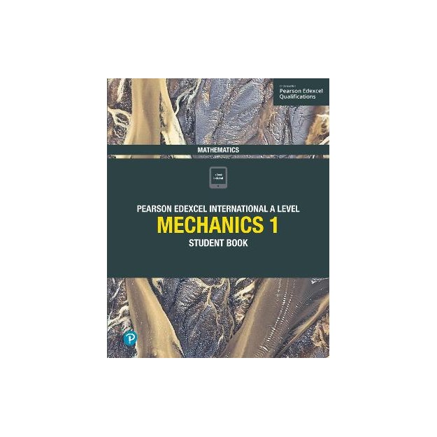 EDEXCEL INTERNATIONAL A LEVEL MECHANICS 1