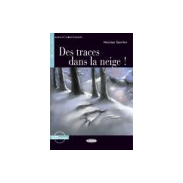 LES 2: DES TRACES DANS LA NEIGE (+ CD)