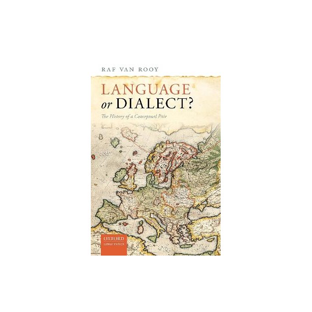 LANGUAGE OR DIALECT THE HISTORY OF A CONCEPTUAL PAIR