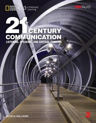 21ST CENTURY COMMUNICATION 2: LISTENING, SPEAKING AND CRITICAL THINKING SB