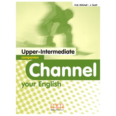 CHANNEL YOUR ENGLISH UPPER-INTERMEDIATE COMPANION