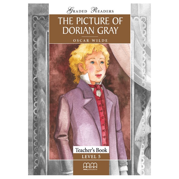 GR 5: THE PICTURE OF DORIAN GRAY TCHRS