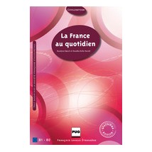 LA FRANCE AU QUOTIDIEN (B1 - B2)