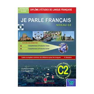 JE PARLE FRANCAIS DALF C2 METHODE