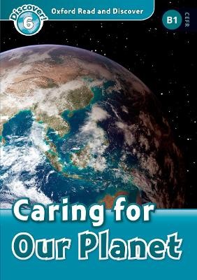OXFORD READ   DISCOVER 6: CARING FOR OUR PLANET