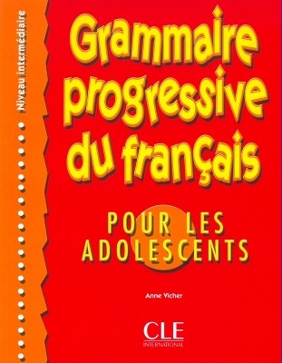GRAMMAIRE PROGRESSIVE FRANCAIS INTERMEDIAIRE POUR ADOLESCENTS