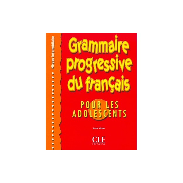 GRAMMAIRE PROGRESSIVE FRANCAIS INTERMEDIAIRE POUR ADOLESCENTS